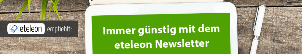 Zum Newsletter anmelden eteleon empfiehlt: Immer günstig mit dem eteleon Newsletter