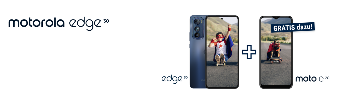 Motorola Edge30 + Moto e20